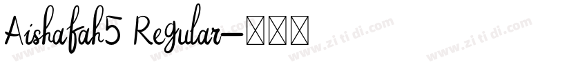 Aishafah5 Regular字体转换